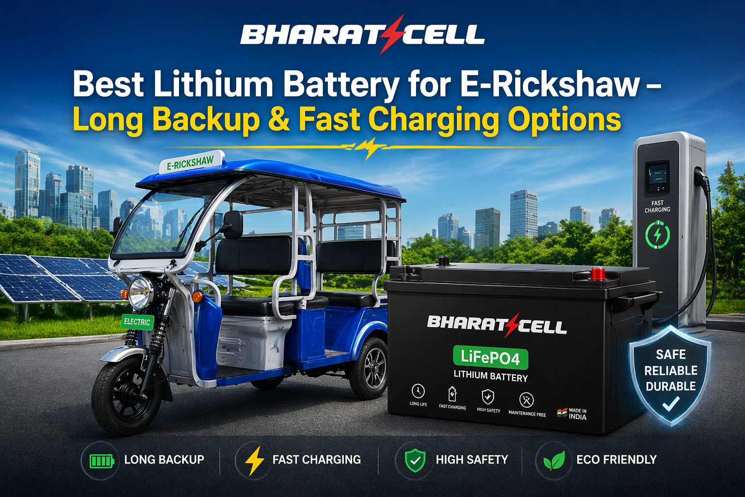Best Lithium Battery for E-Rickshaw – Long Backup & Fast Charging Options
